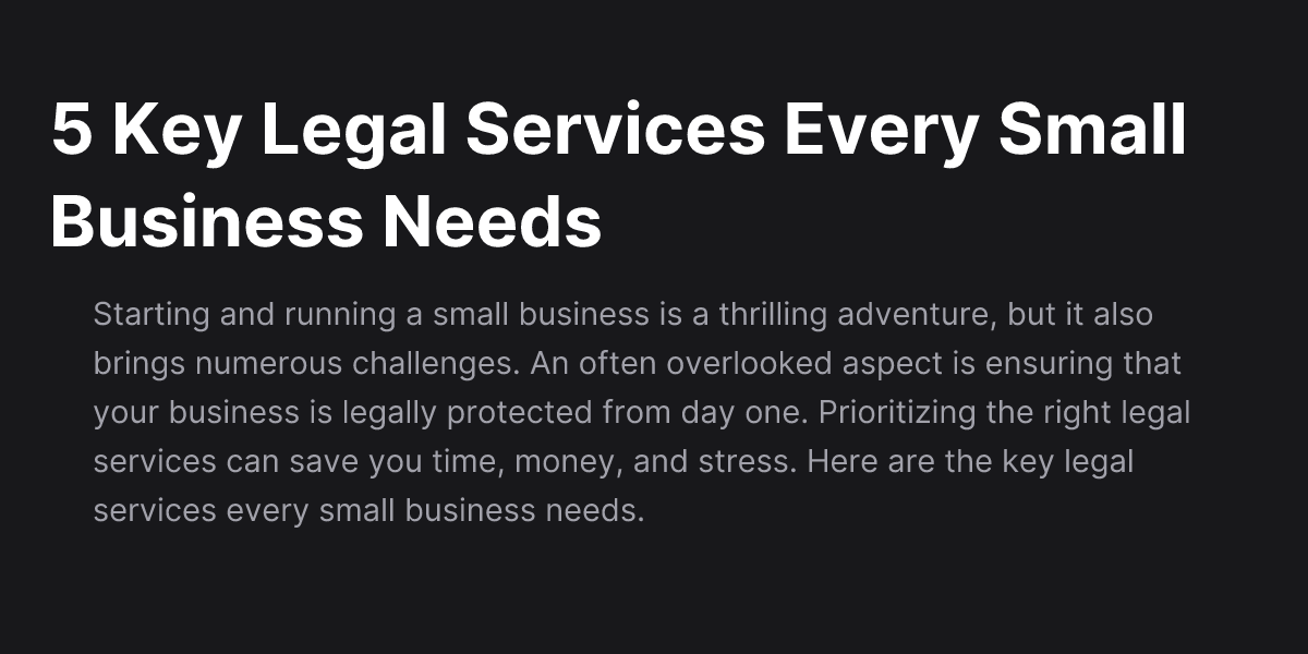 5 Key Legal Services Every Small Business Needs | Biz Lawyer Up